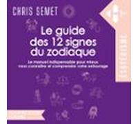 Le Guide Des 12 Signes Du Zodiaque (audiolibro)