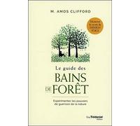 Le guide des bains de forêt