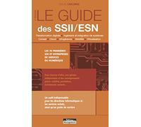 Le guide des SSII/ESN: Transformation digitale. Ingénierie et intégration de systèmes. Conseil. Cloud. Infogérance. Mobilité. Virtualisation