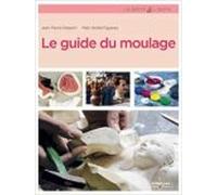 Le Guide Du Moulage