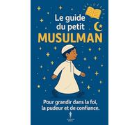 Le guide du petit musulman
