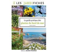 Le guide pratique des plantes du bord de mer (NATURE - JARDINAGE)