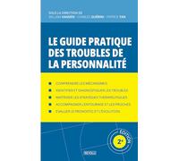 Le Guide Pratique des Troubles de la Personnalité
