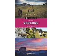 Le Guide Rando Vercors: Isère - Drôme (GUIDES RANDO)