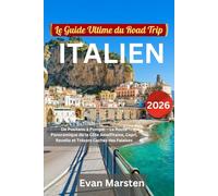 Le Guide Ultime du Road Trip Italien [2026]: De Positano à Pompéi - La Route Panoramique de la Côte Amalfitaine, Capri, Ravello et Trésors Cachés des Falaises