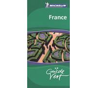Le Guide Vert France: Actualizada Práctica Completa Para todos los viajeros (Guia Verde (frances))