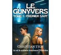 Le Gunyvers: Premier saut