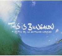 Le Hammond Inferno - This Is Bungalow-DJ Mix