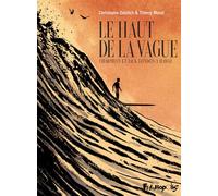 Le haut de la vague: Charman et Jack London à Hawaï