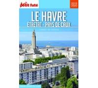 Le Havre - Etretat - Pays De Caux 2019/2020 Carnet Petit Futé (ebook)