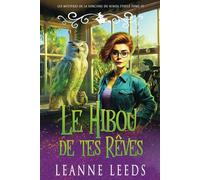 Le Hibou de tes Rêves (Les Mystères de la Sorcière du Hibou Étoilé)