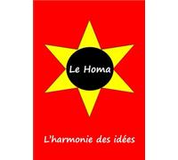Le Homa: L'harmonie des idées