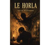 Le Horla: Édition pour lecture confortable