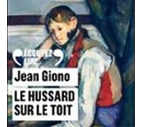 Le Hussard Sur Le Toit (audiolibro)