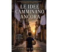 LE IDEE CAMMINANO ANCORA: La storia di Falcone e Borsellino raccontata ai ragazzi