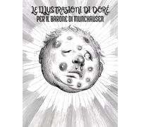 Le Illustrazioni di Gustave Doré per il Barone di Munchausen: Titoli e Descrizioni in Italiano