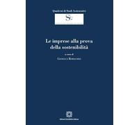 Le imprese alla prova della sostenibilità (Quaderni di Studi Assicurativi della Fondazione Galbusera)