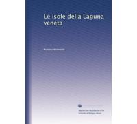 Le isole della Laguna veneta