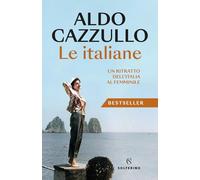 Le italiane. Un ritratto dell'Italia al femminile. Nuova ediz. (Saggi)