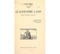 Le Jansénisme À Lyon (ebook)