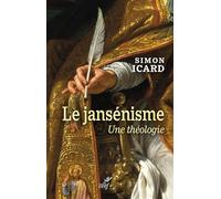 Le jansénisme: Une théologie