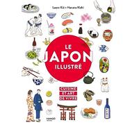Le Japon illustré: Cuisine et art de vivre (Guides illustrés)