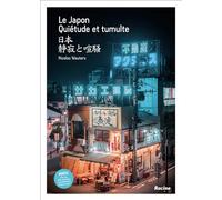 Le Japon: Quiétude et tumulte