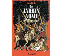 Le jardin armé: Et autres histoires