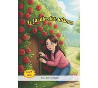 Le jardin des saisons: Un conte magique pour découvrir le printemps, l’été, l’automne et l’hiver, livre illustré pour enfants 5-9 ans.
