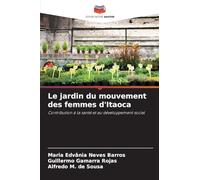 Le jardin du mouvement des femmes d’Itaoca: Contribution à la santé et au développement social