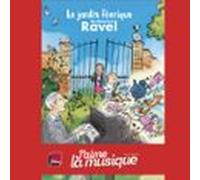 Le Jardin Féérique De Maurice Ravel (audiolibro)