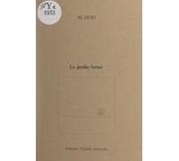 Le Jardin Fermé (ebook)