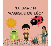 "Le Jardin Magique de Léo"