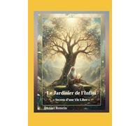 Le Jardinier de l'Infini (Développement Personnel)
