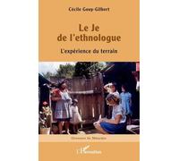 Le Je de l’ethnologue: L’expérience du terrain (Graveurs de Mémoire)