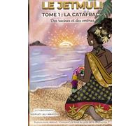 Le Jetmuli: Tome 1 : La Catafraca - Des racines et des ombres