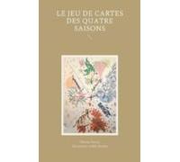Le Jeu De Cartes Des Quatre Saisons (ebook)