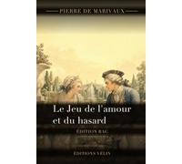 Le Jeu de l'amour et du hasard (Annoté): Texte intégral de Marivaux, dossier pédagogique et 12 illustrations originales pour le bac de français 2026, parcours Maîtres et valets (édition illustrée)