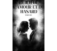Le Jeu De Lamour Et Du Hasard (ebook)