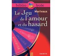 Le jeu de l'amour et du hasard: Texte intégrale + dossier