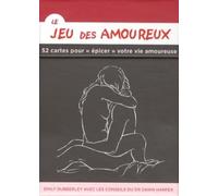 Le jeu des amoureux: 52 cartes pour "épicer" votre vie amoureuse