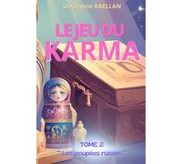 Le jeu du karma: Tome II ' Les poupées russes"