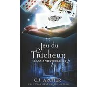 Le Jeu du Tricheur: 7 (Glass and Steele série)