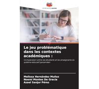 Le jeu problématique dans les contextes académiques