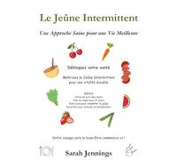 Le Jeûne Intermittent : Une Approche Saine pour une Vie Meilleure