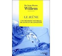 Le jeûne: Une méthode naturelle de santé et de longévité