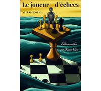 Le joueur d'échecs: Illustrés de 10 problèmes d'échecs extraordinaires