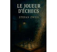 Le Joueur d'échecs: Une nouvelle psychologique sur l'obsession, la folie et la résistance intérieure face à l'oppression