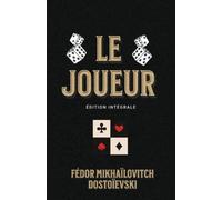Le Joueur Édition intégrale: Classic collector