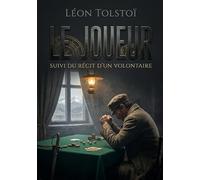 Le Joueur: Suivi du Récit d'un volontaire